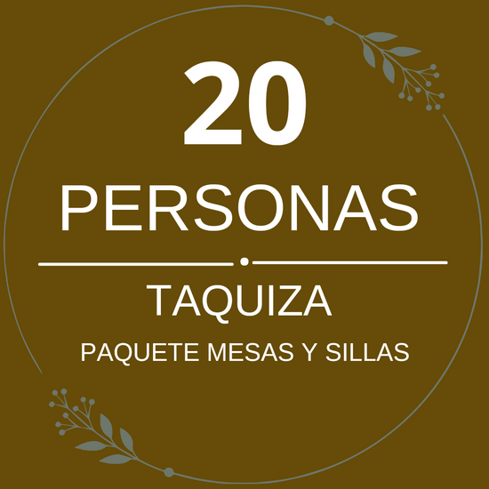 Paquete 20p Mesas y Sillas + Taquiza