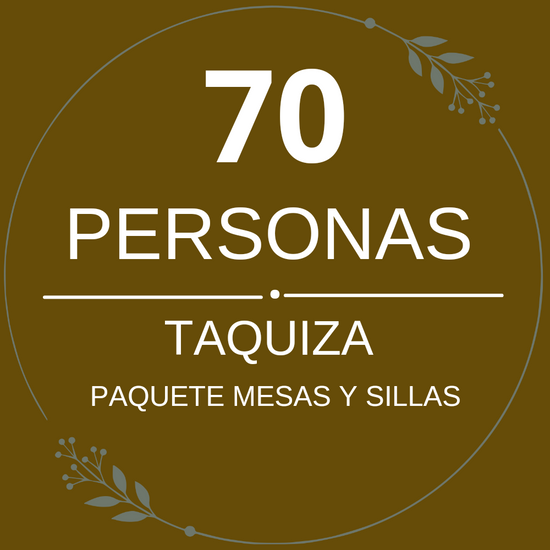 Paquete 70p Mesas y Sillas + Taquiza