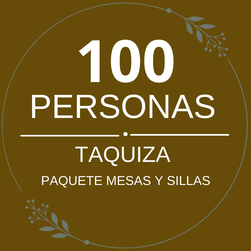 Paquete 100p Mesas y Sillas + Taquiza