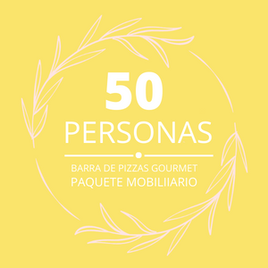 Paquete 50p Mobiliario + Barra de pizzas gourmet